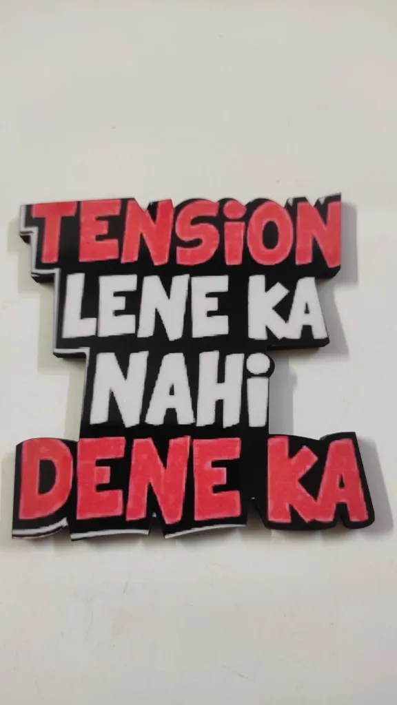 Tension lene ka nahi Dene ka